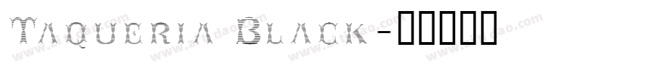 Taqueria Black字体转换